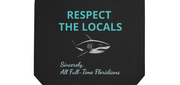 Eco Tote Bag RESPECT THE LOCALS (from all Floridians)